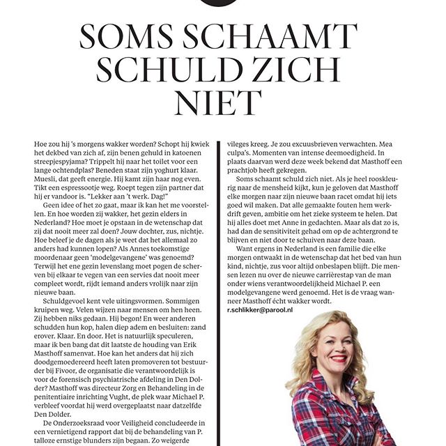 “Terwijl het ene gezin levenslang moet pogen de scherven bij elkaar te vegen van een 
servies dat nooit meer compleet wordt, rijdt iemand anders vrolijk naar zijn nieuwe baan.” Column van deze week.